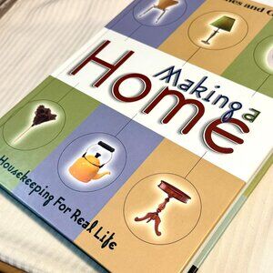 MAKING A HOME Housekeeping for Real Life~~Better Homes and Gardens HC Book